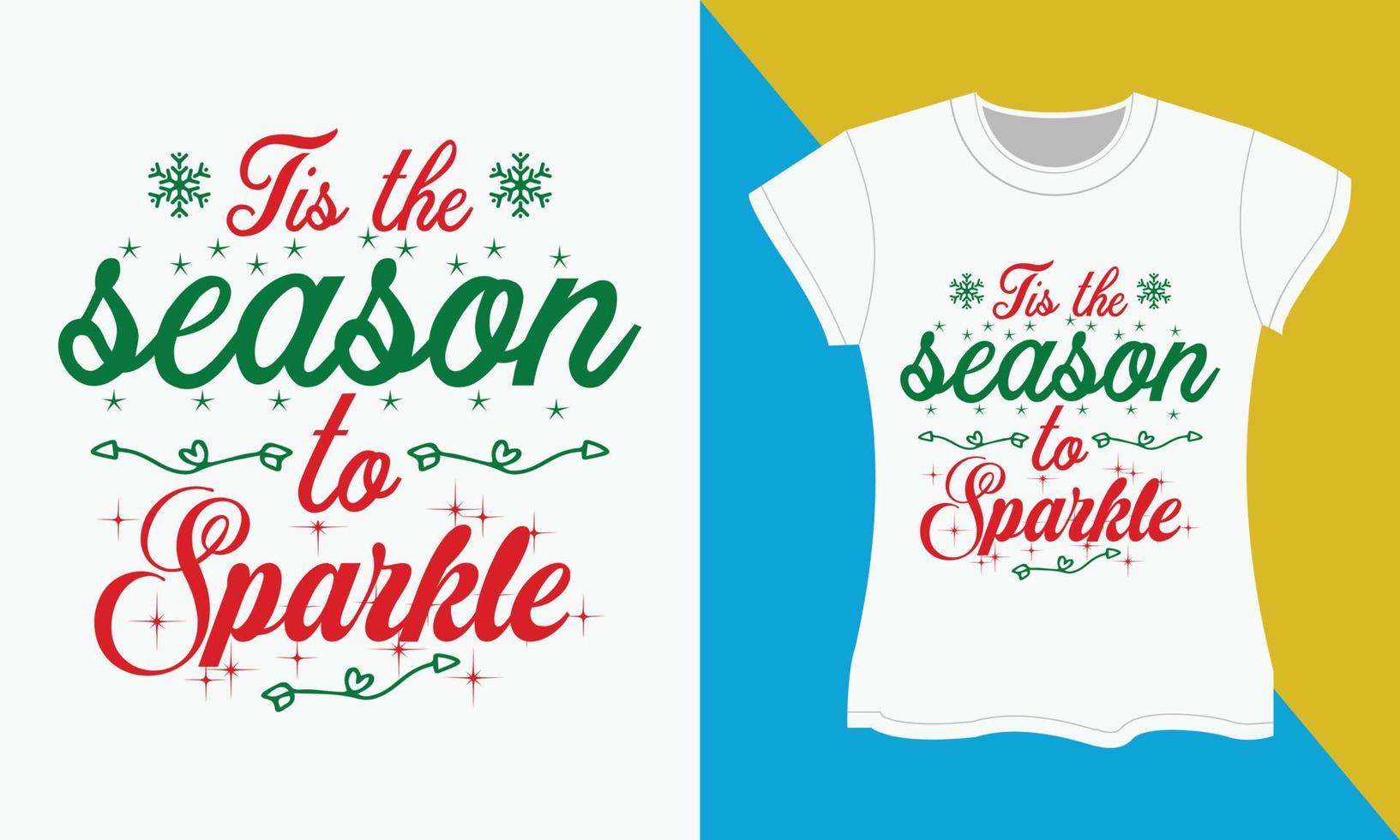 Christmas Typography T-shirt Design, Tis the season to sparkle vector