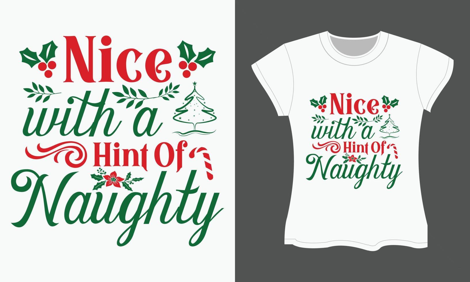 Navidad tipografía camiseta diseño, bonito con un insinuación de travieso vector