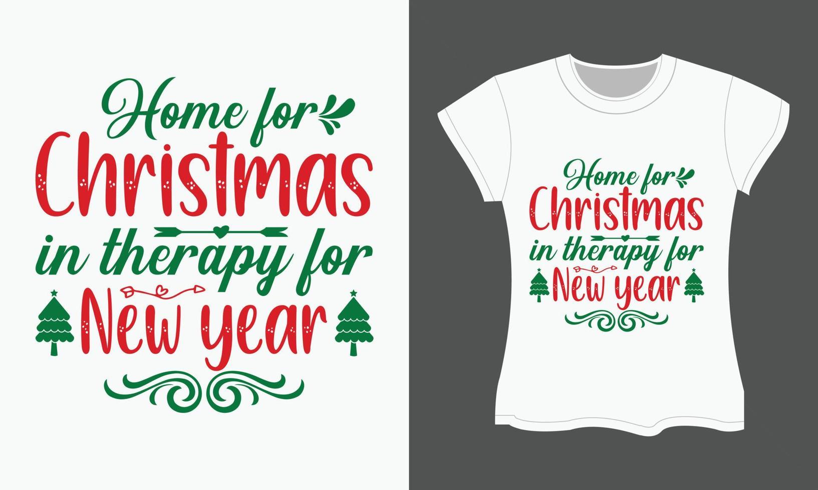 Christmas SVG cut files Design. Home for Christmas in therapy for New Year vector