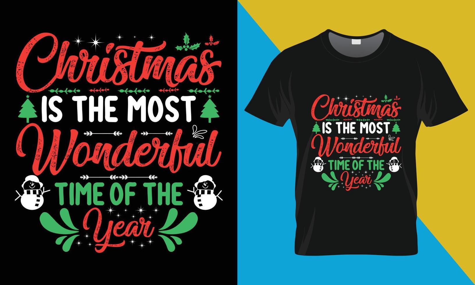 Christmas typography T shirt Design, Christmas is the most wonderful time vector