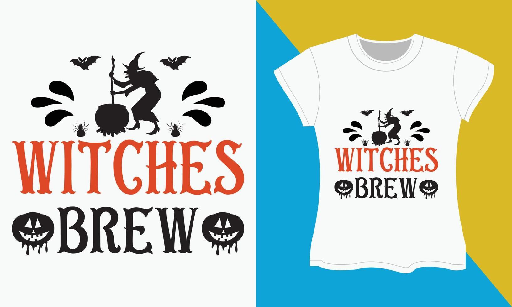 Halloween SVG cut files t-shirt design, Witches brew vector