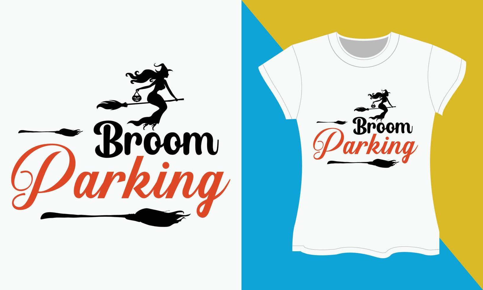 Halloween t-shirt design, Halloween SVG cut files design. Broom parking vector