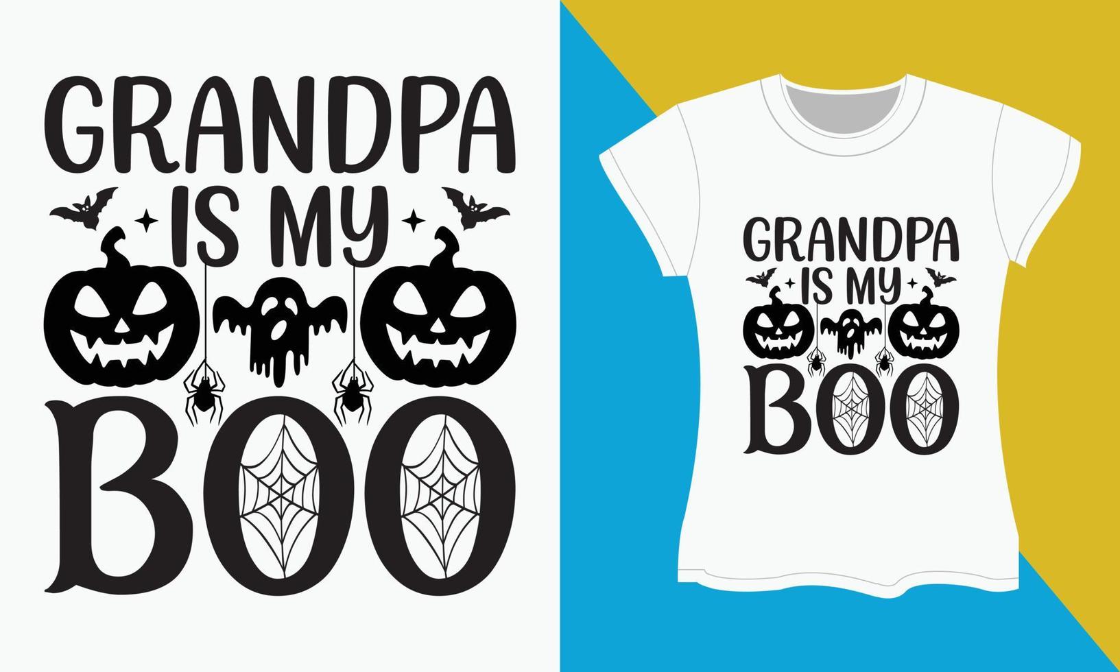 Halloween funny family typography t-shirt design, Grandpa is my boo vector