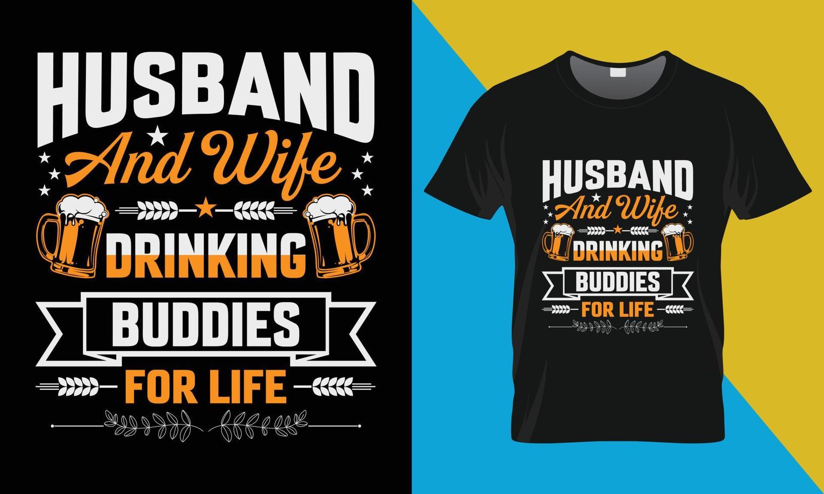 Oktoberfest t-shirt design, Husband and wife drinking buddies for life vector