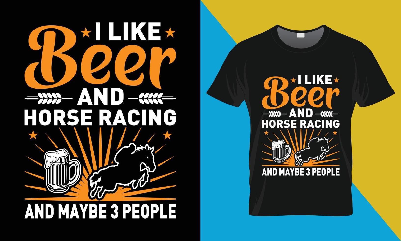 Oktoberfest camiseta diseño, yo me gusta cerveza y caballo carreras y quizás 3 personas vector