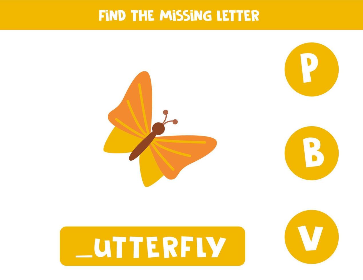 Find missing letter with cartoon butterfly. Spelling worksheet. vector