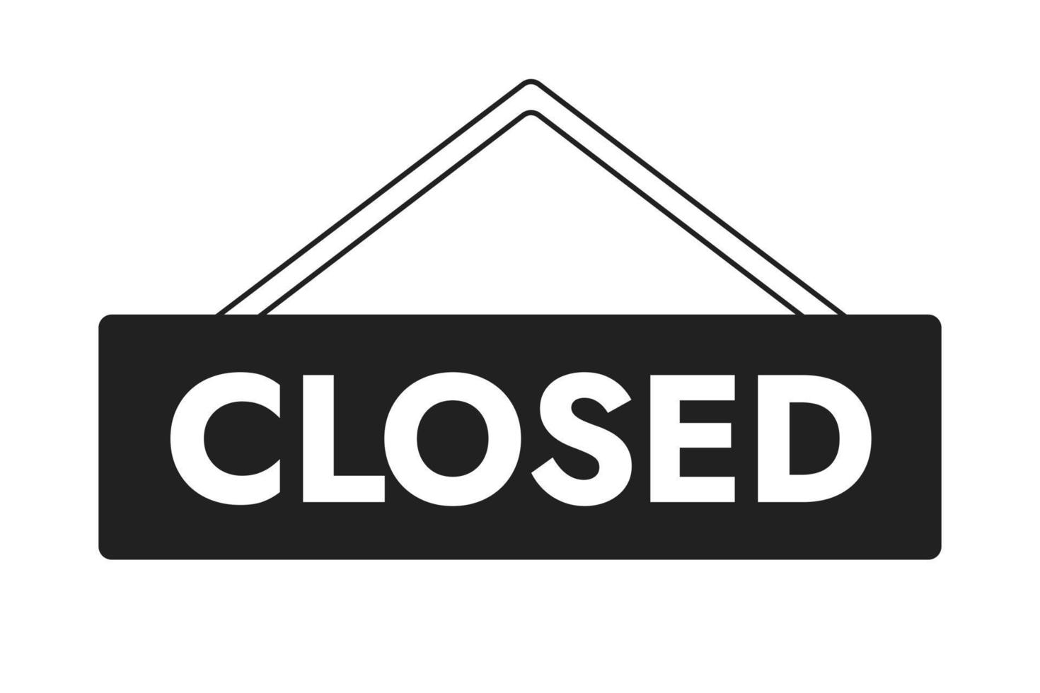 Closed hanging signboard monochromatic flat vector object. Warning, safety sign for website. Editable thin line icon on white. Simple bw cartoon spot image for web graphic design