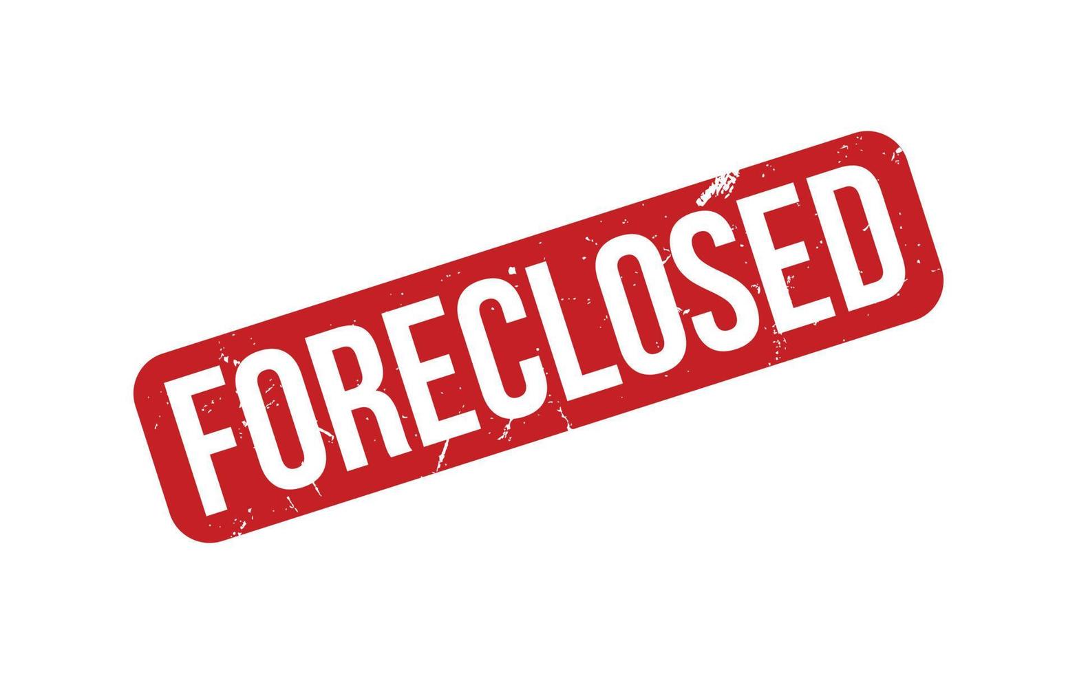 Foreclosed Rubber Stamp Seal Vector