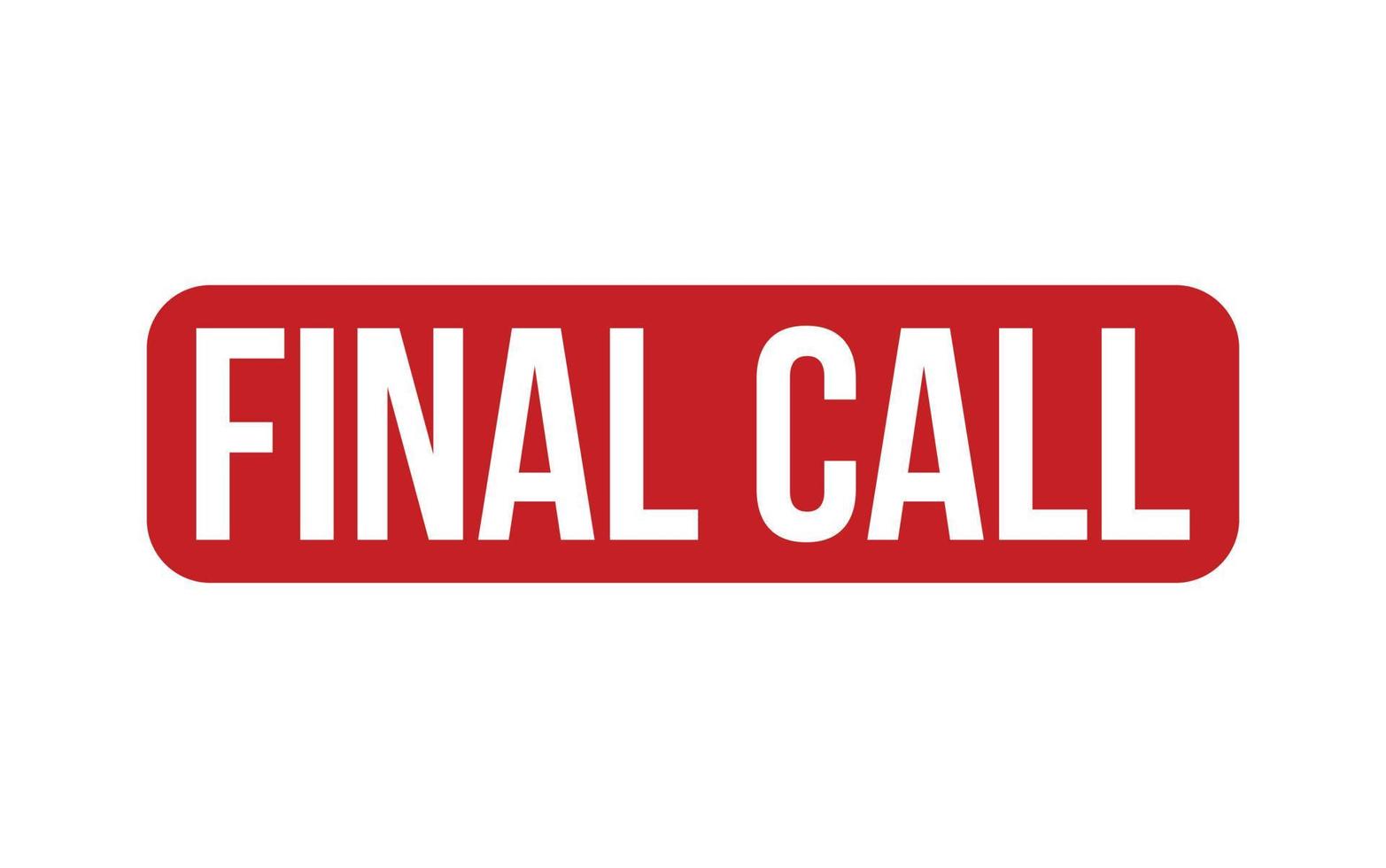 Final Call Rubber Stamp Seal Vector