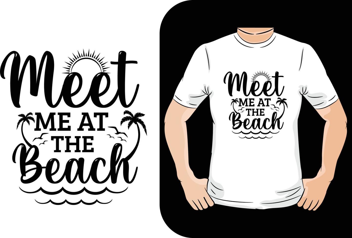 Meet me at the beach summer t shirt design vector