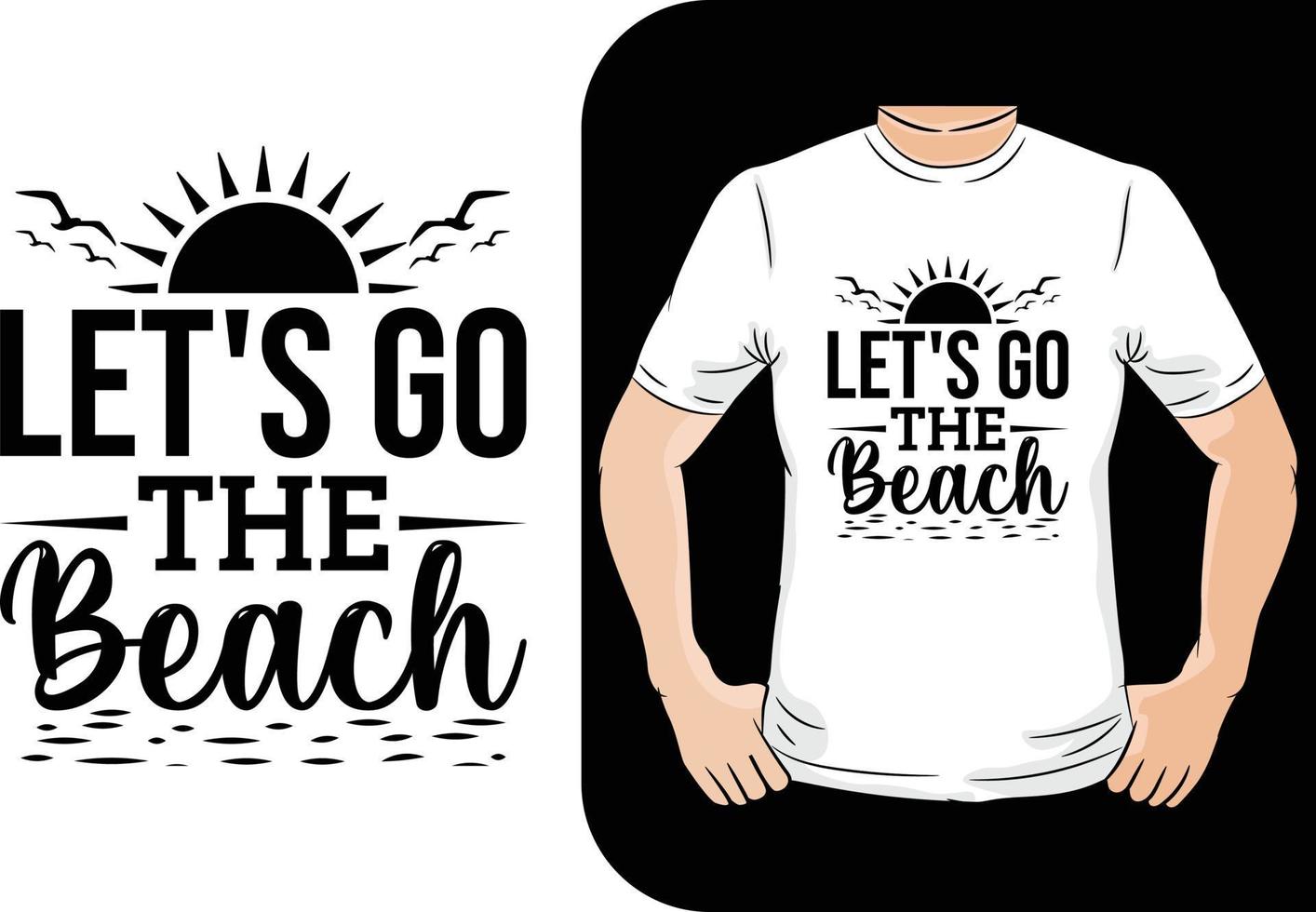 Let s go the beach summer t shirt design vector