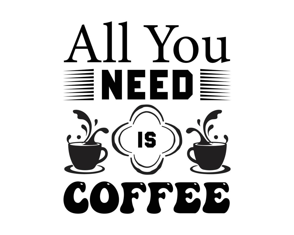 Coffee T-shirt Design vector
