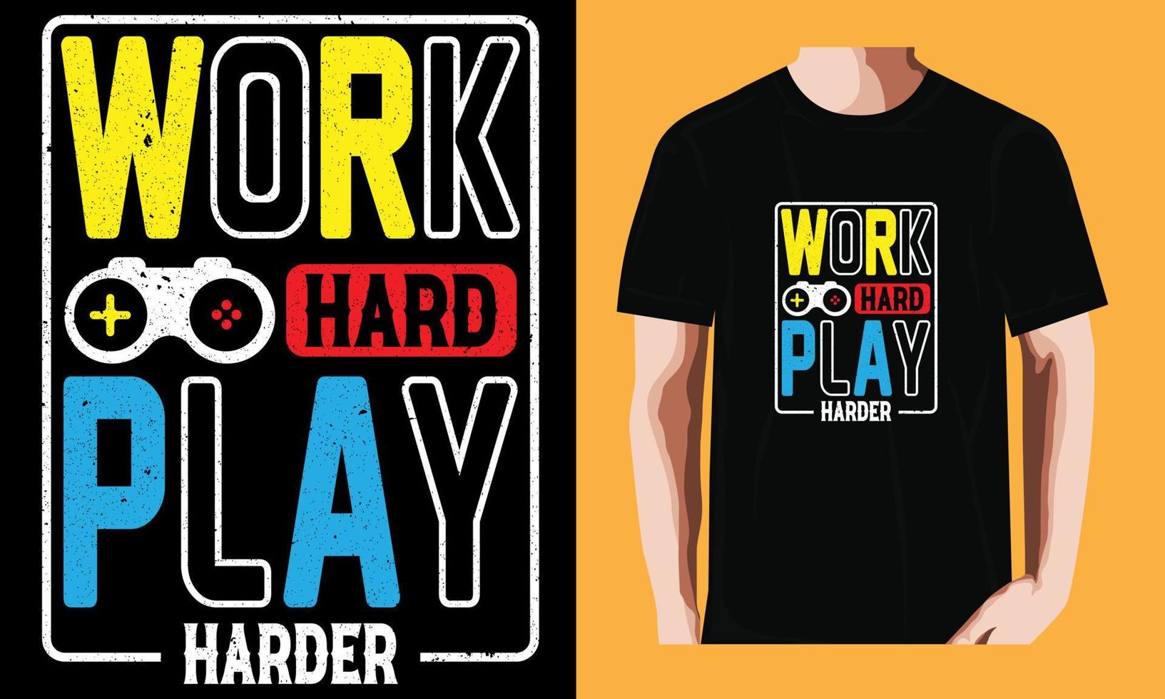 work hard play harder vector
