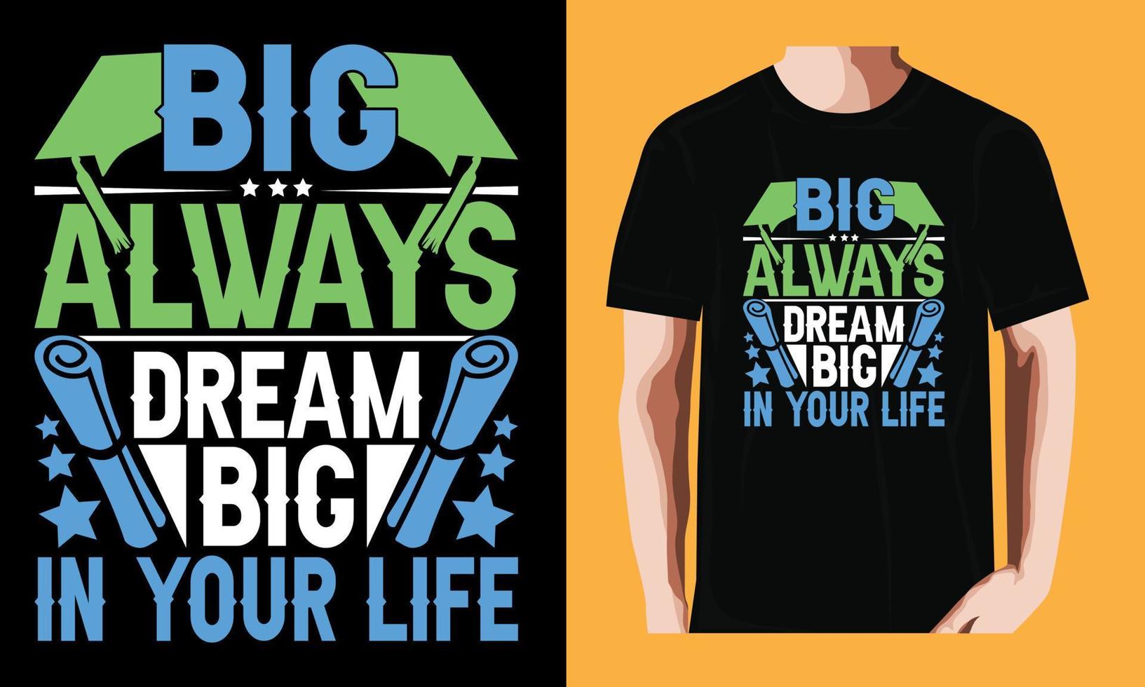 gig always dream big in your life vector