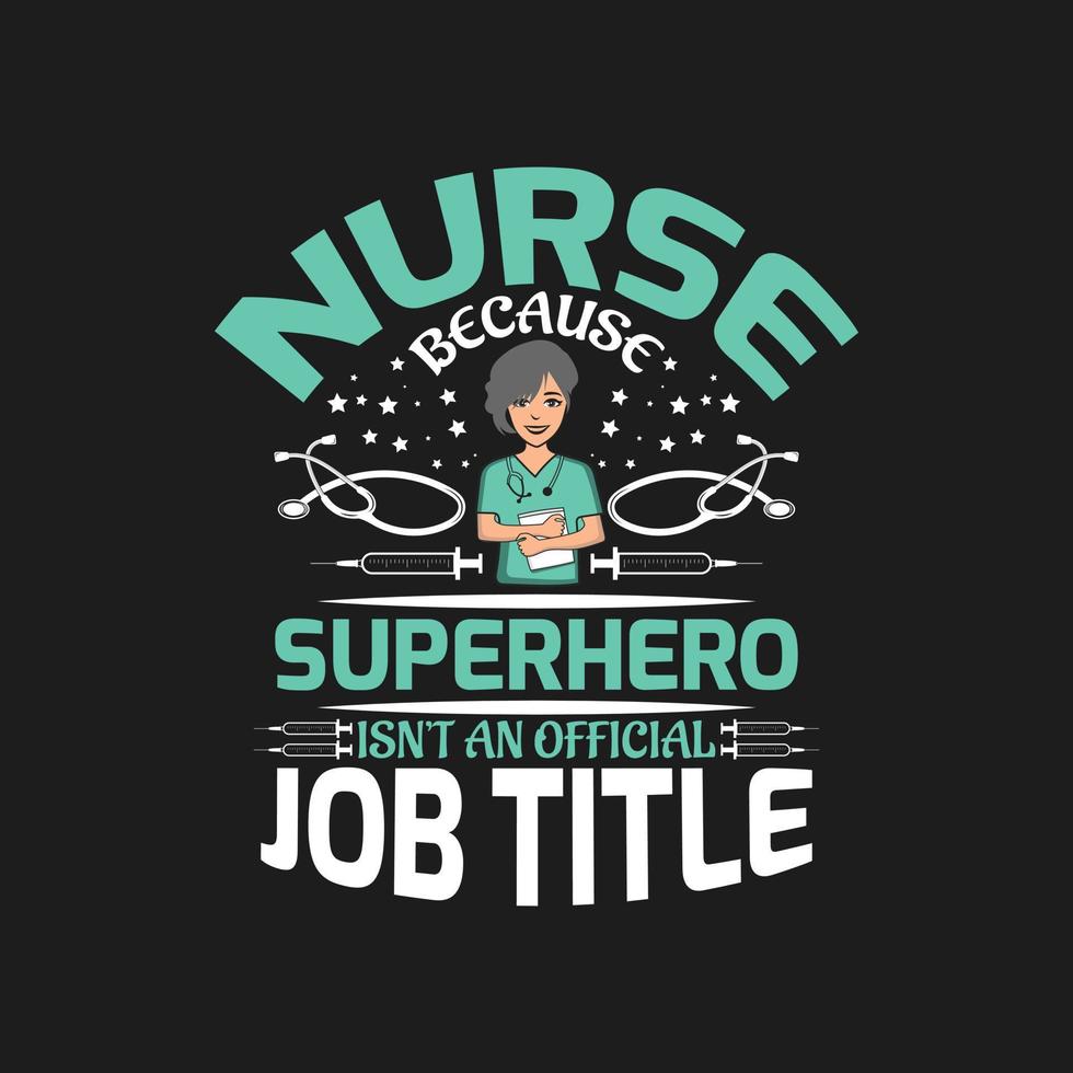 Nursing typographic t shirt design vector. vector