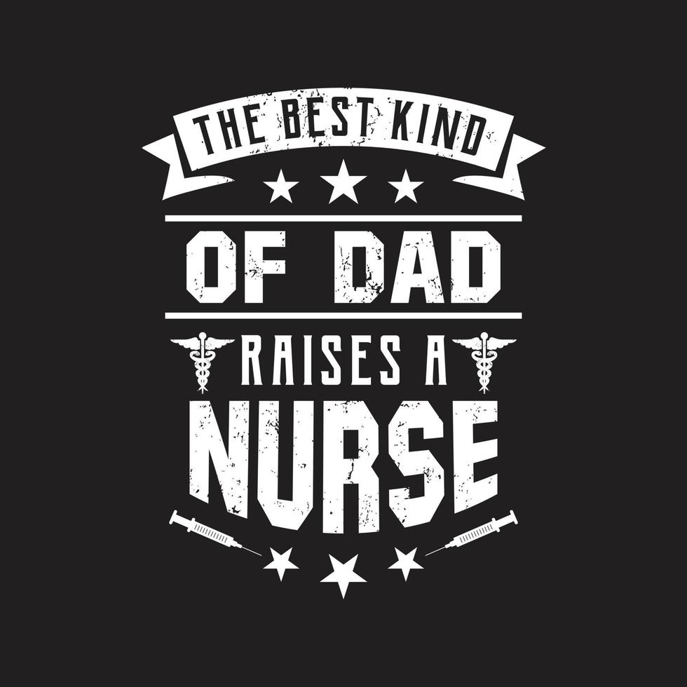 Nurses quotes t shirt design vector graphic