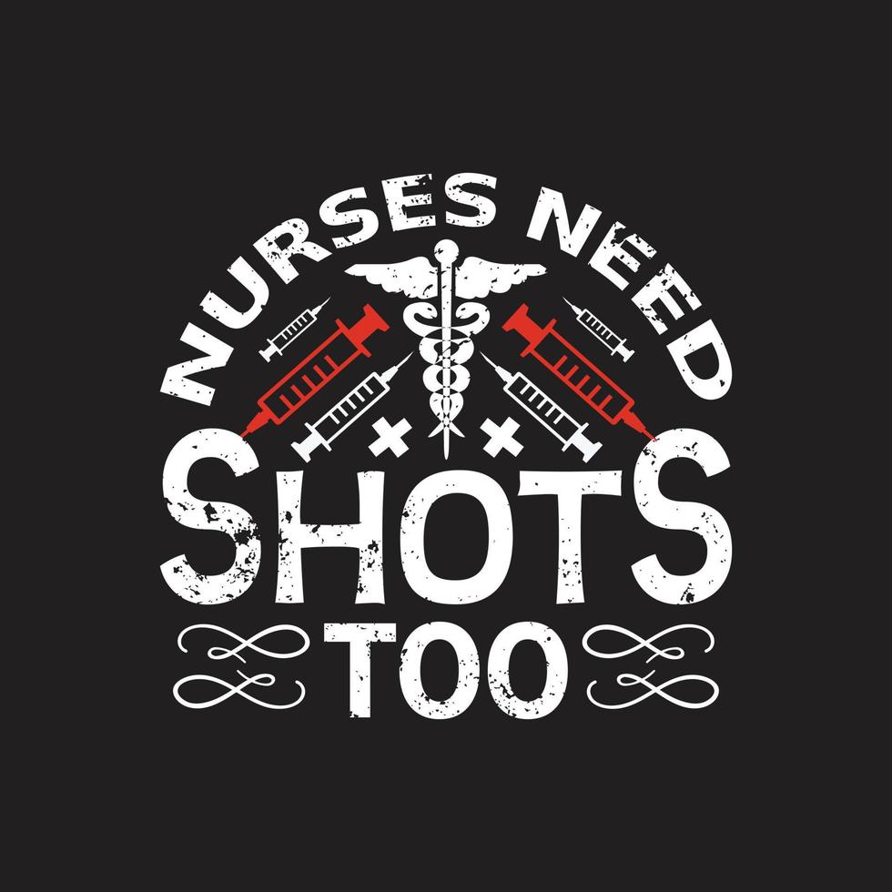 Nurses quotes t shirt design vector graphic