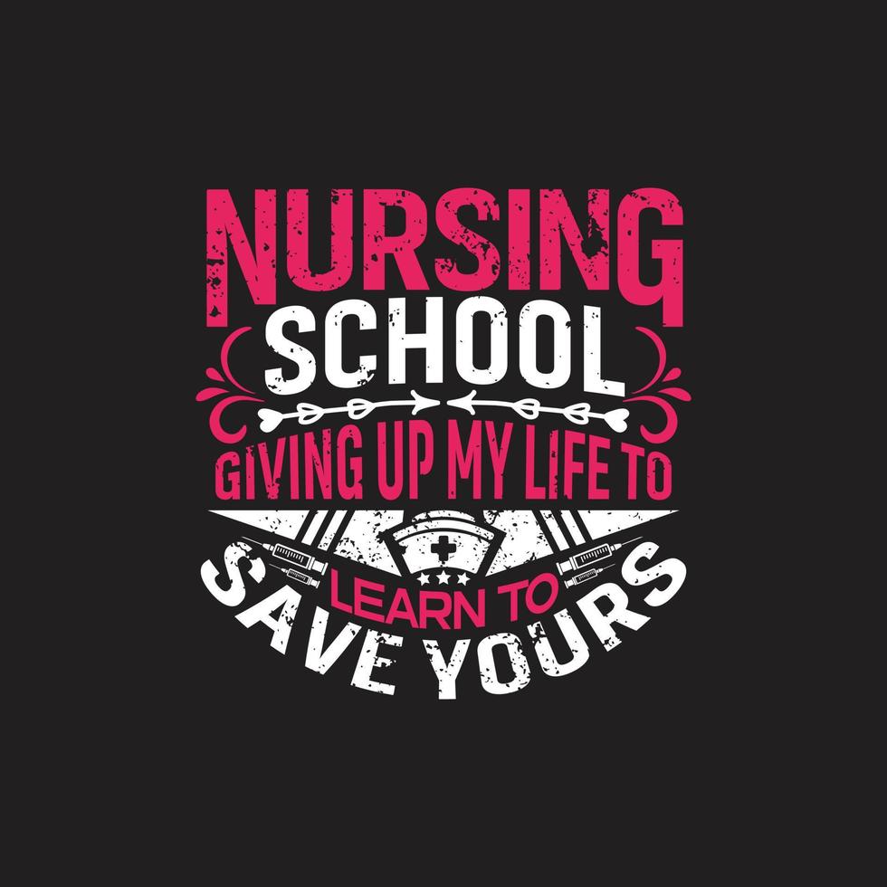 Nurses quotes t shirt design vector graphic