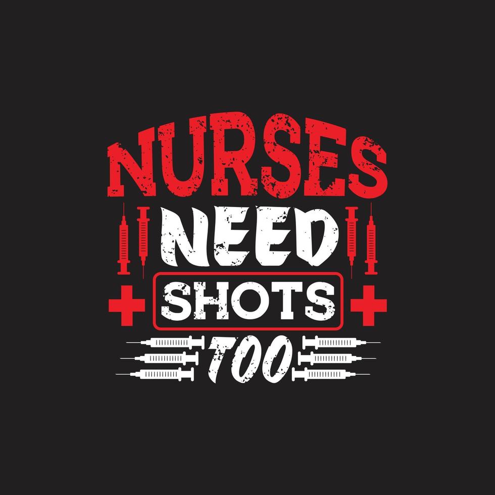 Nurses quotes t shirt design vector graphic