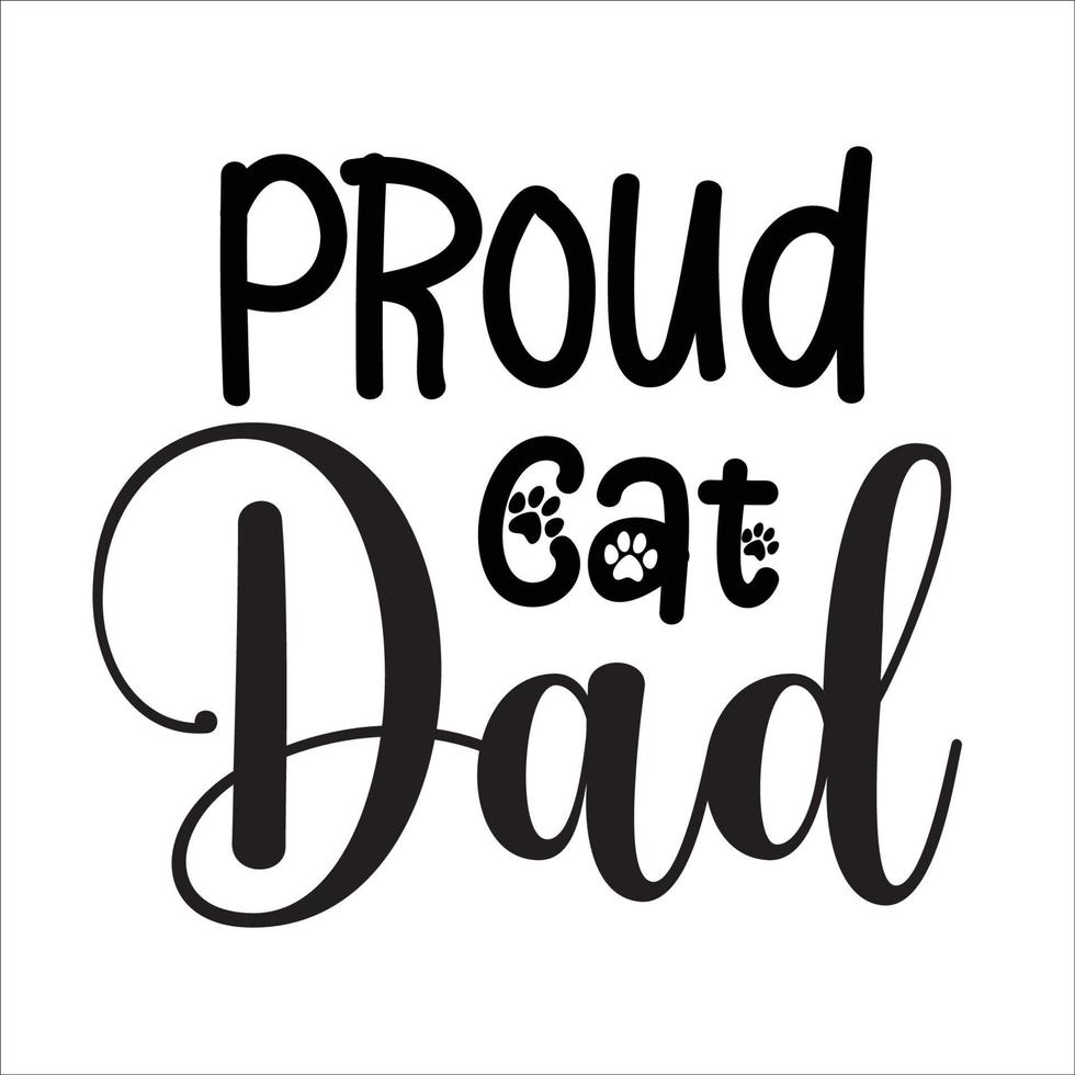 Cat quote typography design for t-shirt, cards, frame artwork, bags, mugs, stickers, tumblers, phone cases, print etc. vector
