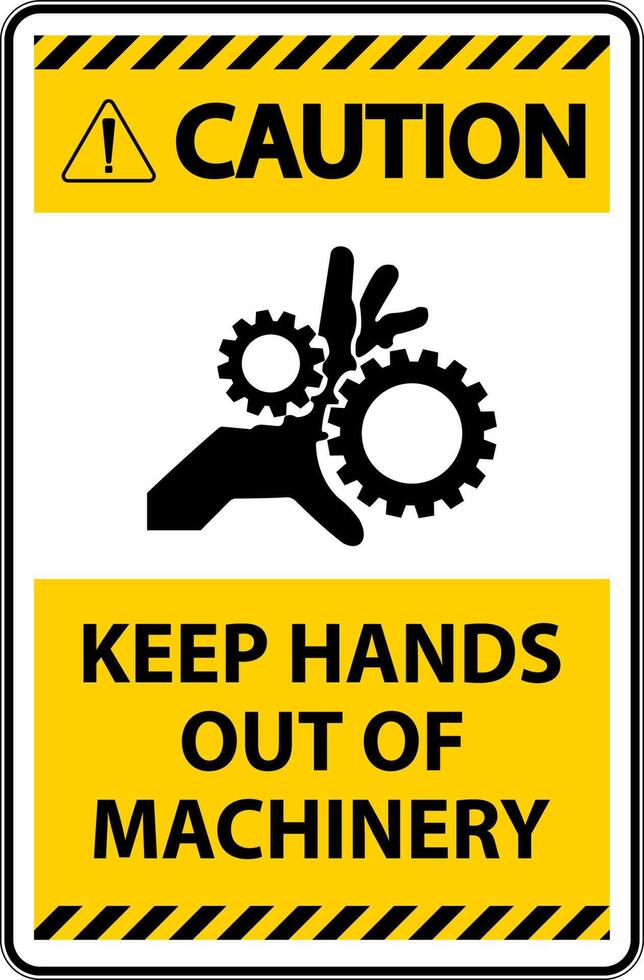 Caution Sign Keep Hands Out Of Machinery vector