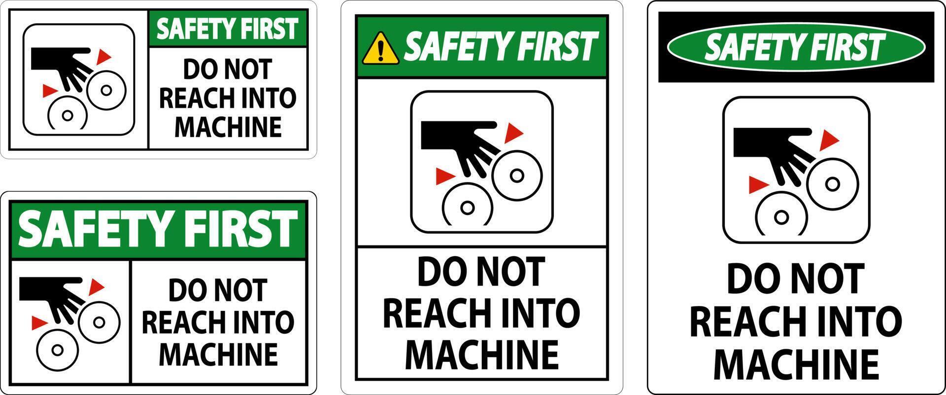 Safety First Sign Do Not Reach Into Machine vector