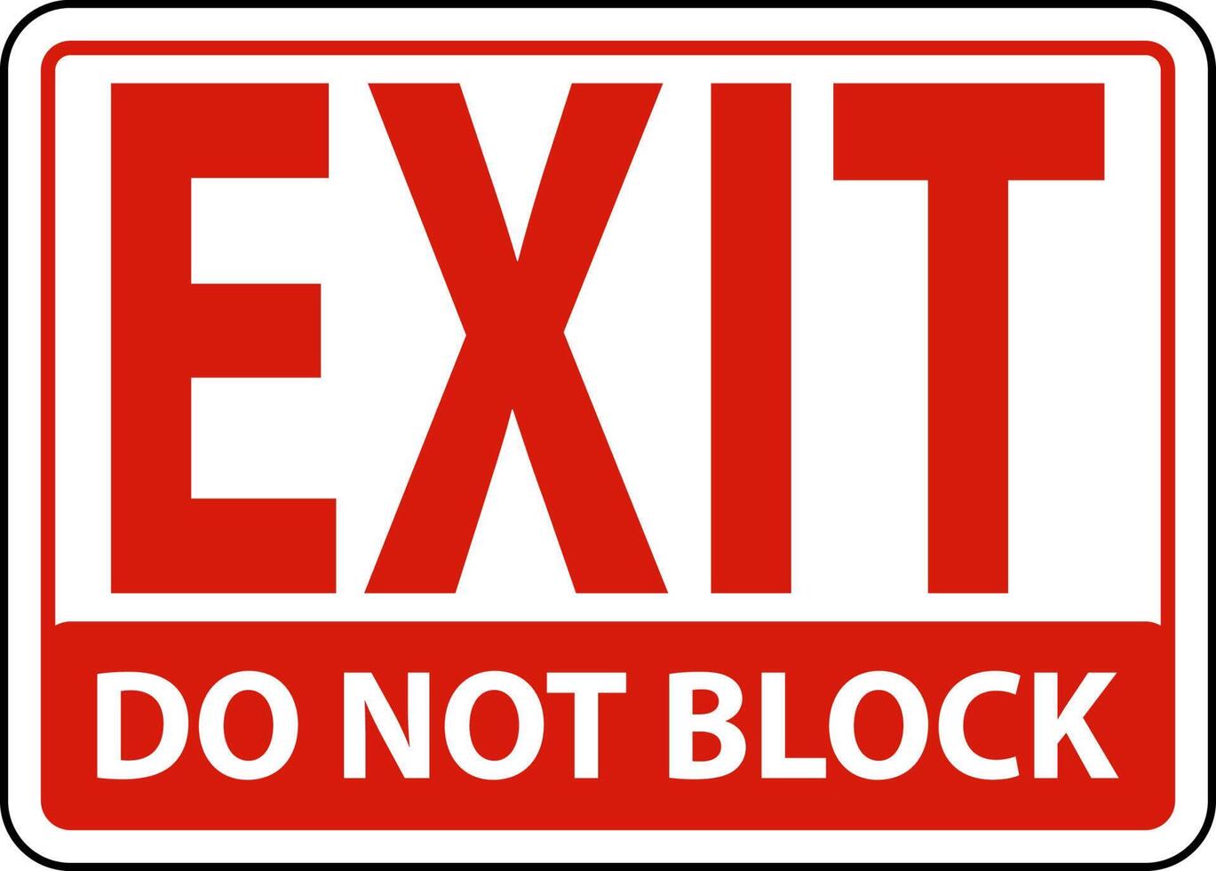 Exit Do Not Block Sign On White Background vector