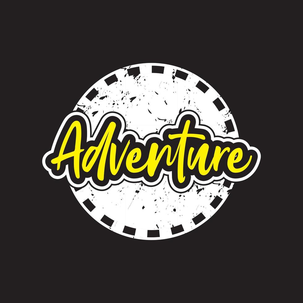 Adventure motivational and inspirational lettering circle colorful style text typography with grunge effect t shirt design on black background vector