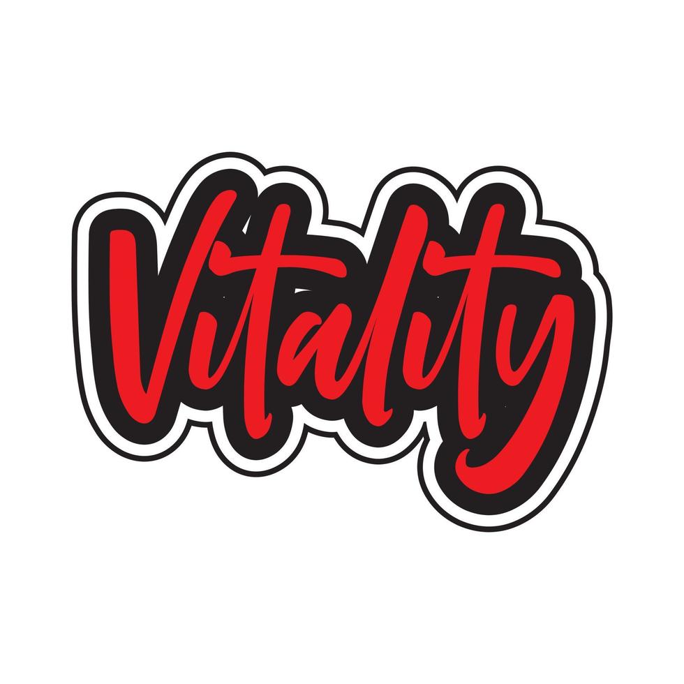 Vitality motivational and inspirational lettering colorful style text typography t shirt design on white background vector