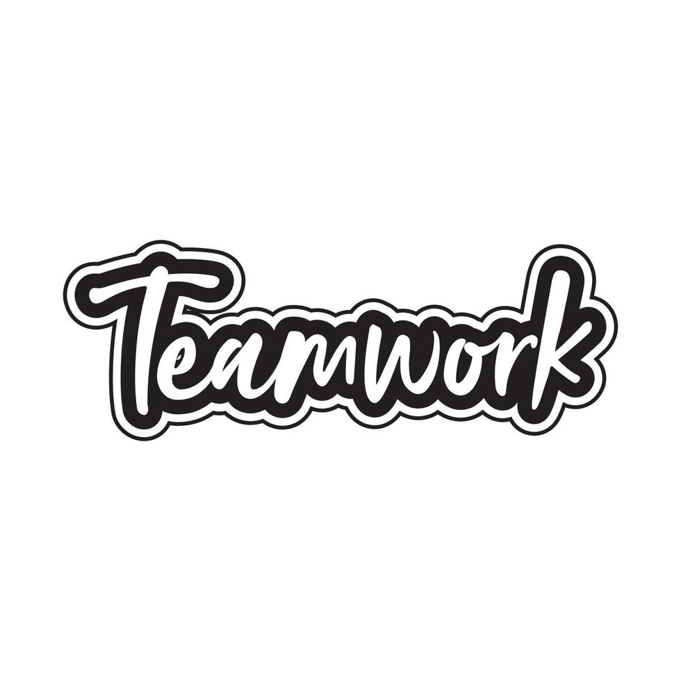 Teamwork motivational and inspirational lettering text typography t shirt design on white background vector