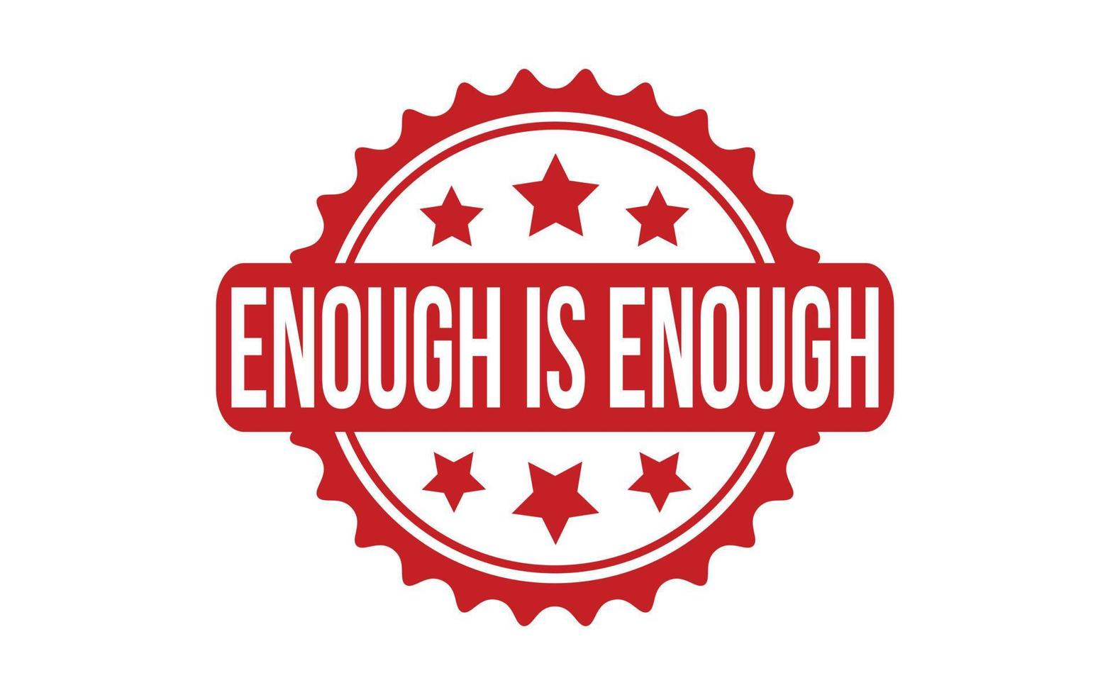 Enough Is Enough Rubber Stamp Seal Vector