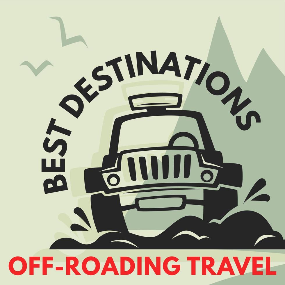 Best destinations for off road traveling vector