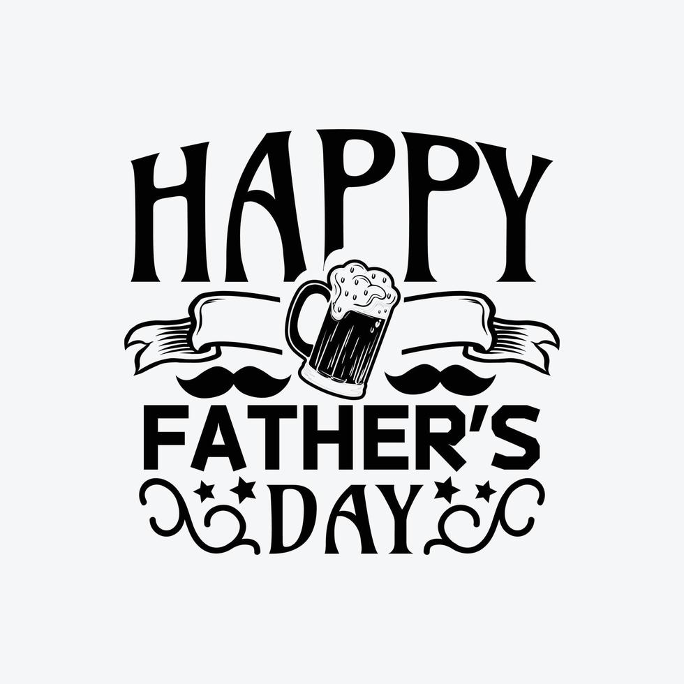 Fathers day typographic quotes t shirt design vector. vector