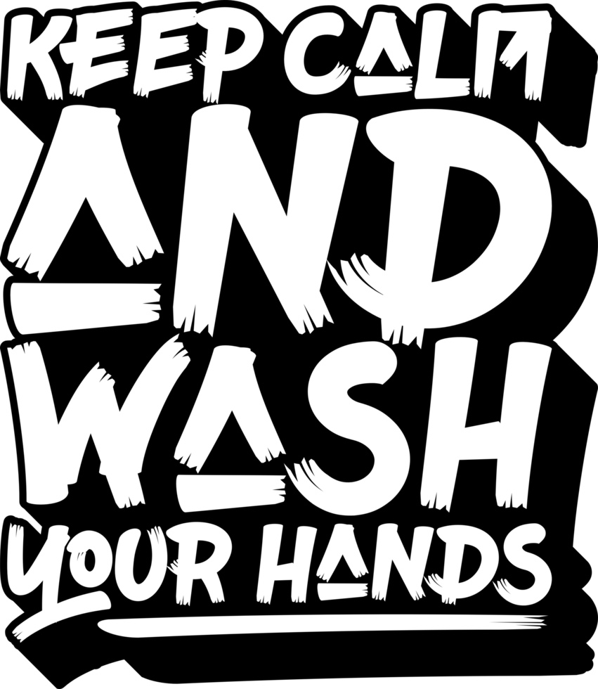 houden kalmte en wassen uw handen, covid-19 typografie citaat ontwerp voor t-shirt, mok, poster of andere handelswaar. png