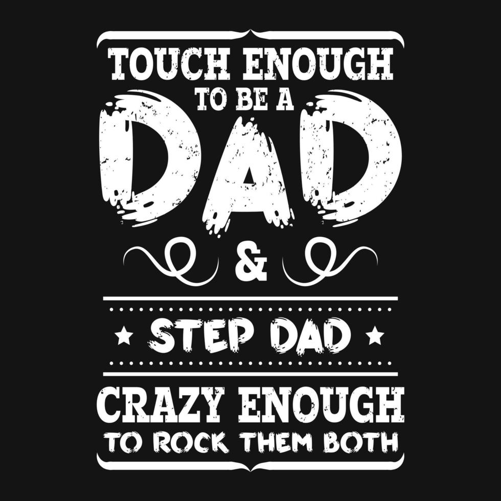 Fathers day typographic slogan design vector