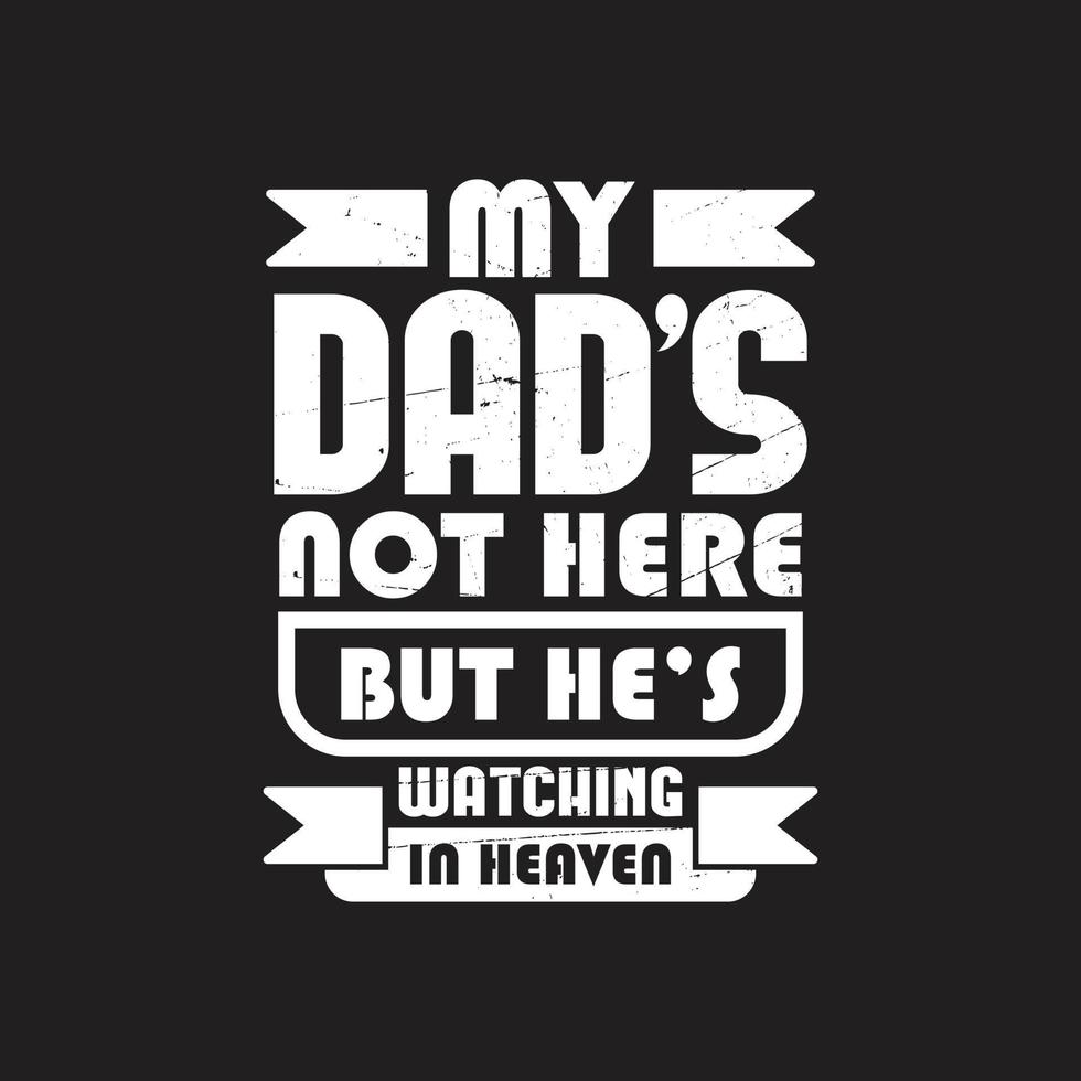 Fathers day typographic slogan design vector