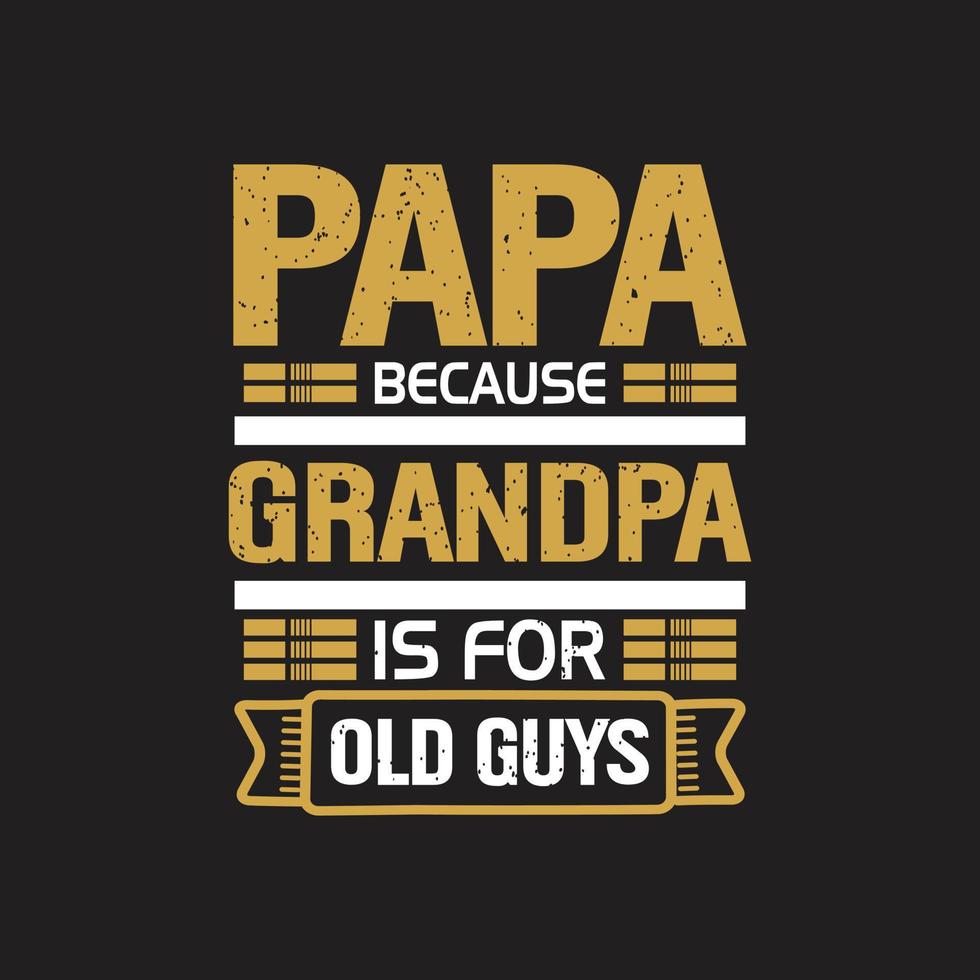 Fathers day typographic slogan design vector