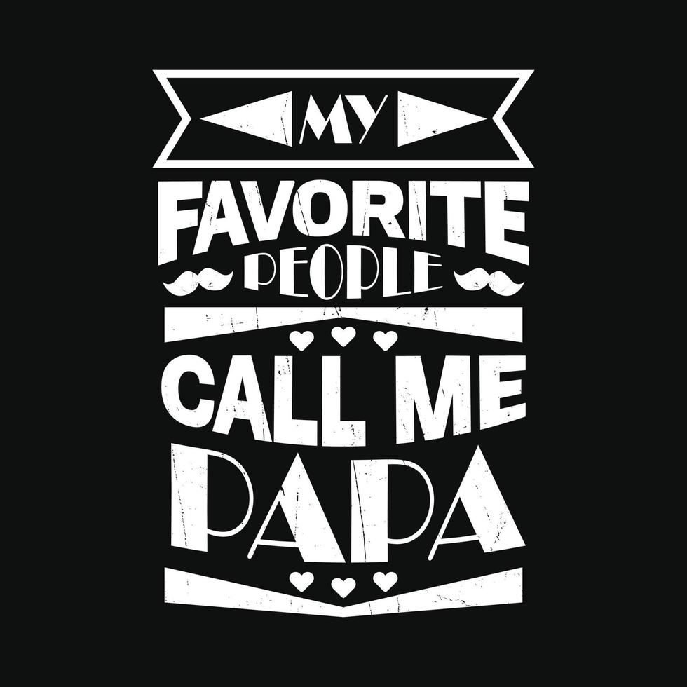 Fathers day typographic slogan design vector