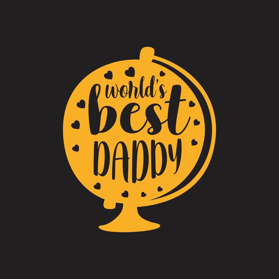 Dad typographic quotes design vector