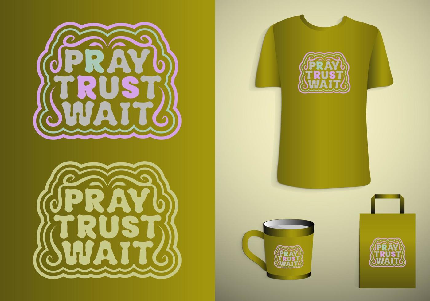 Trust. Pray. Wait. Quote Typography for prints on t-shirts and bags, stationary or poster. vector