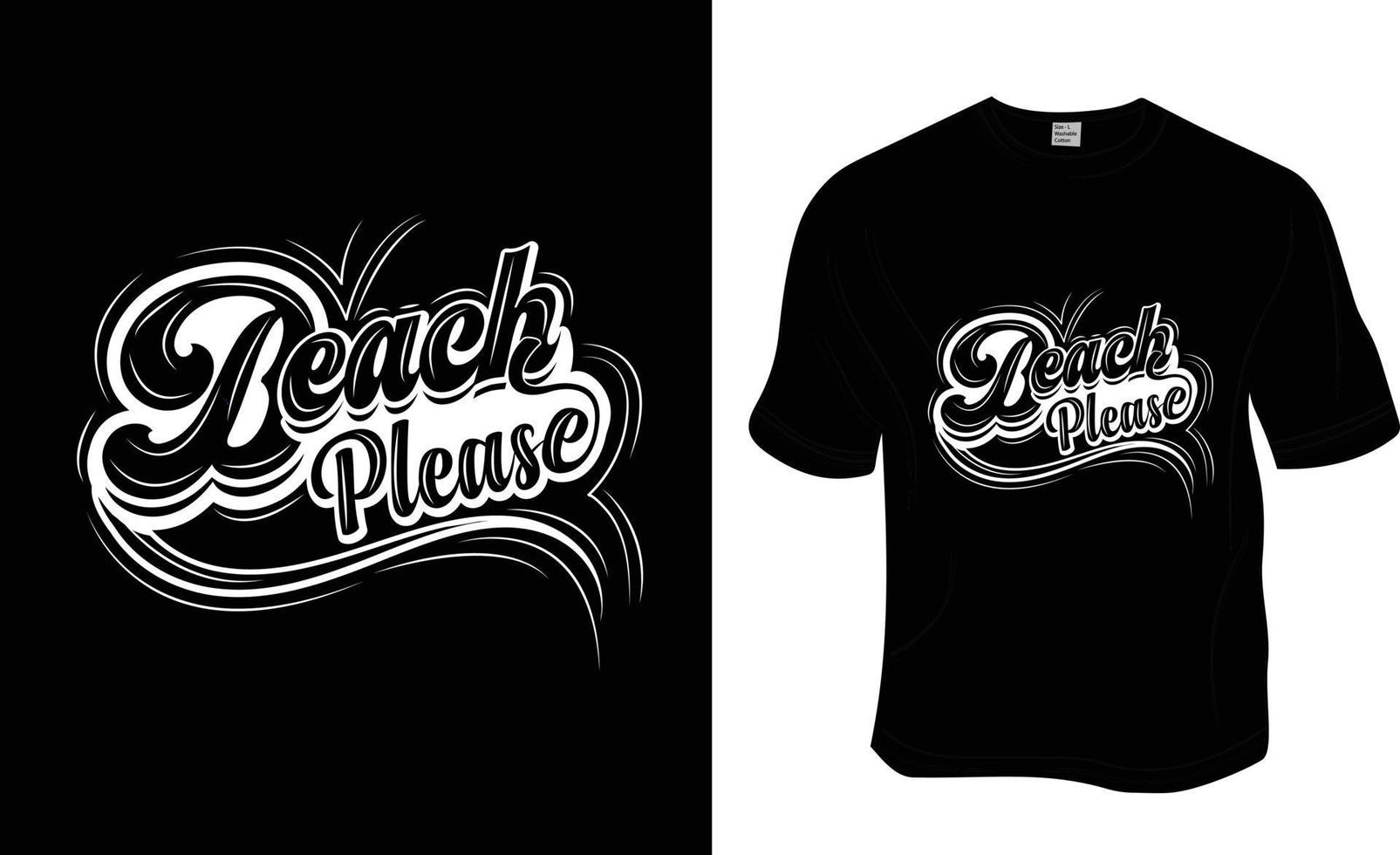 Beach Please, Summer, Beach T-shirt Design.Ready to print for apparel, poster, and illustration. Modern, simple, lettering. vector