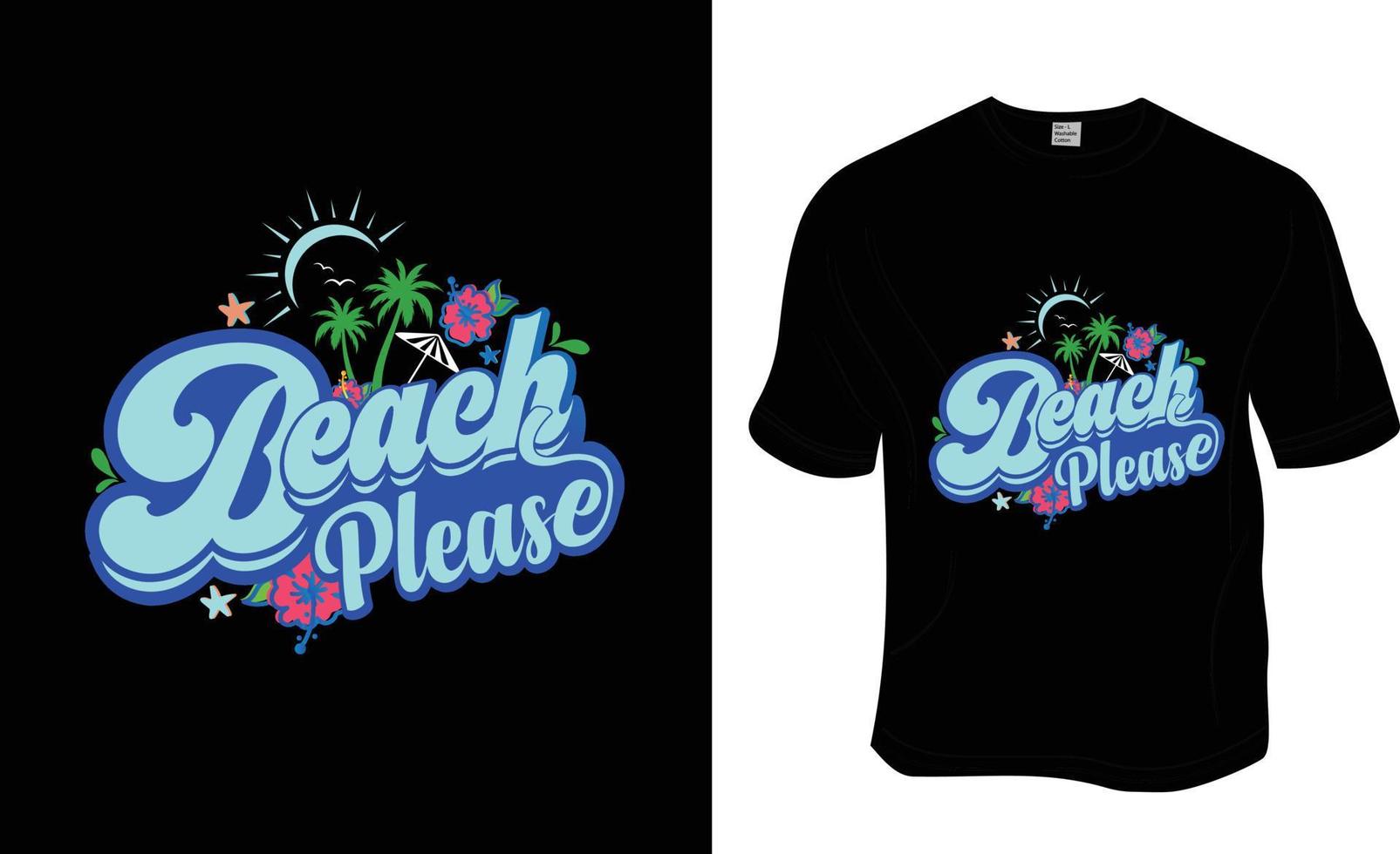 playa por favor, verano, playa camiseta diseño. Listo a impresión para vestir, póster, y ilustración. moderno, simple, letras. vector