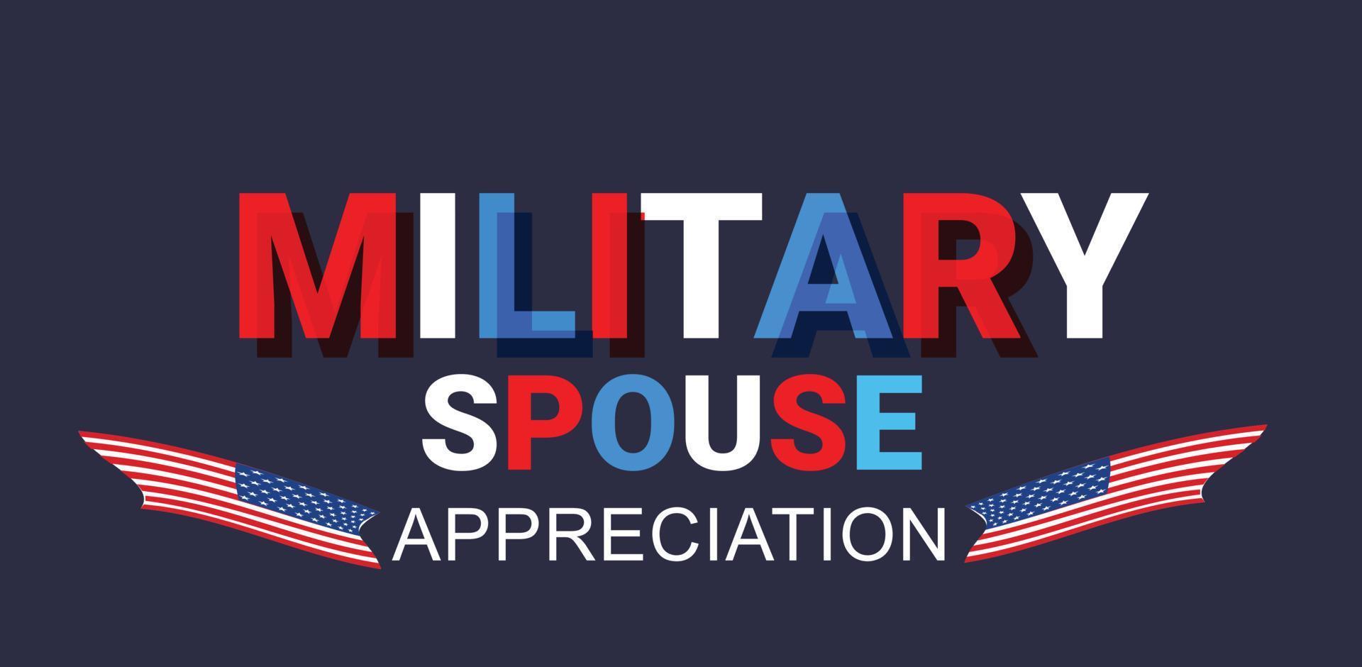 Military Spouse Appreciation Day. Template for background, banner, card, poster. vector illustration