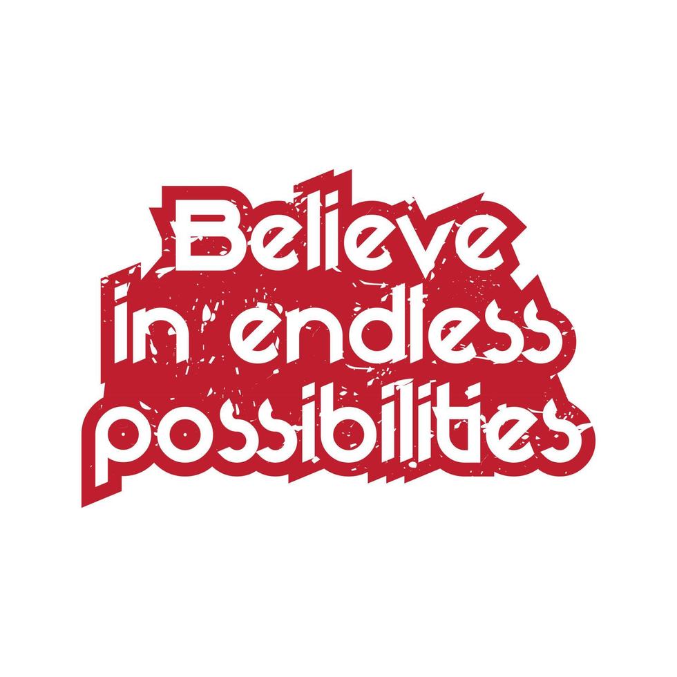 Motivational and inspirational lettering colorful style text typography with grunge effect t shirt design on white background vector