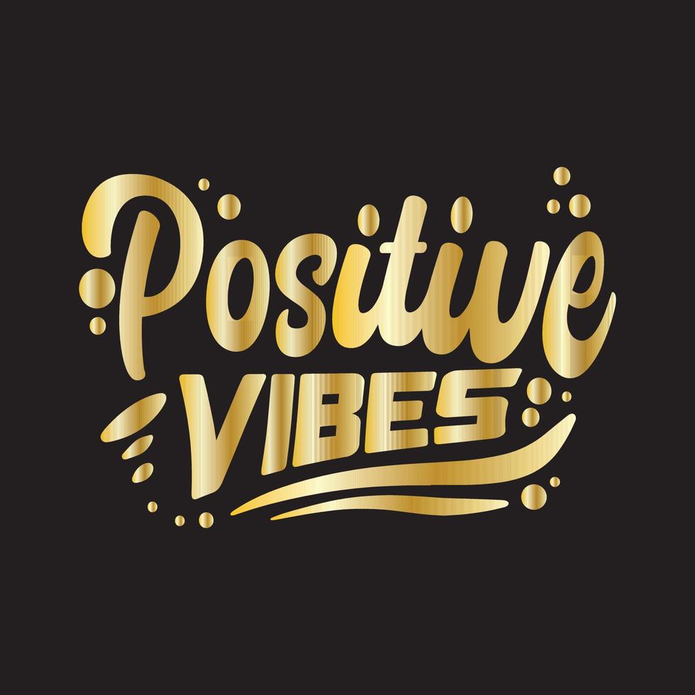 A gold typography quotes positive vibes premium vector