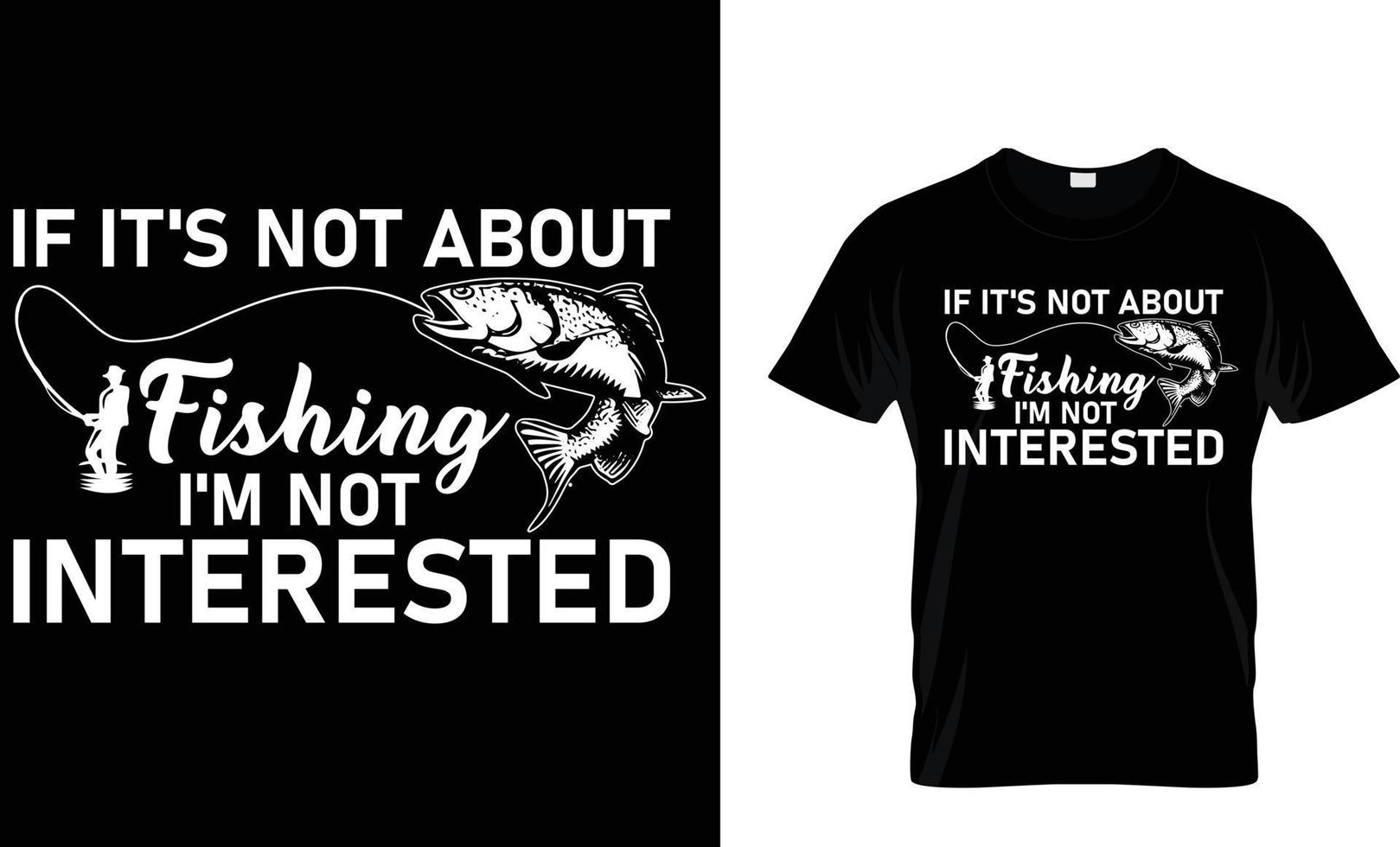 Fishing, typography, vector T-Shirt design