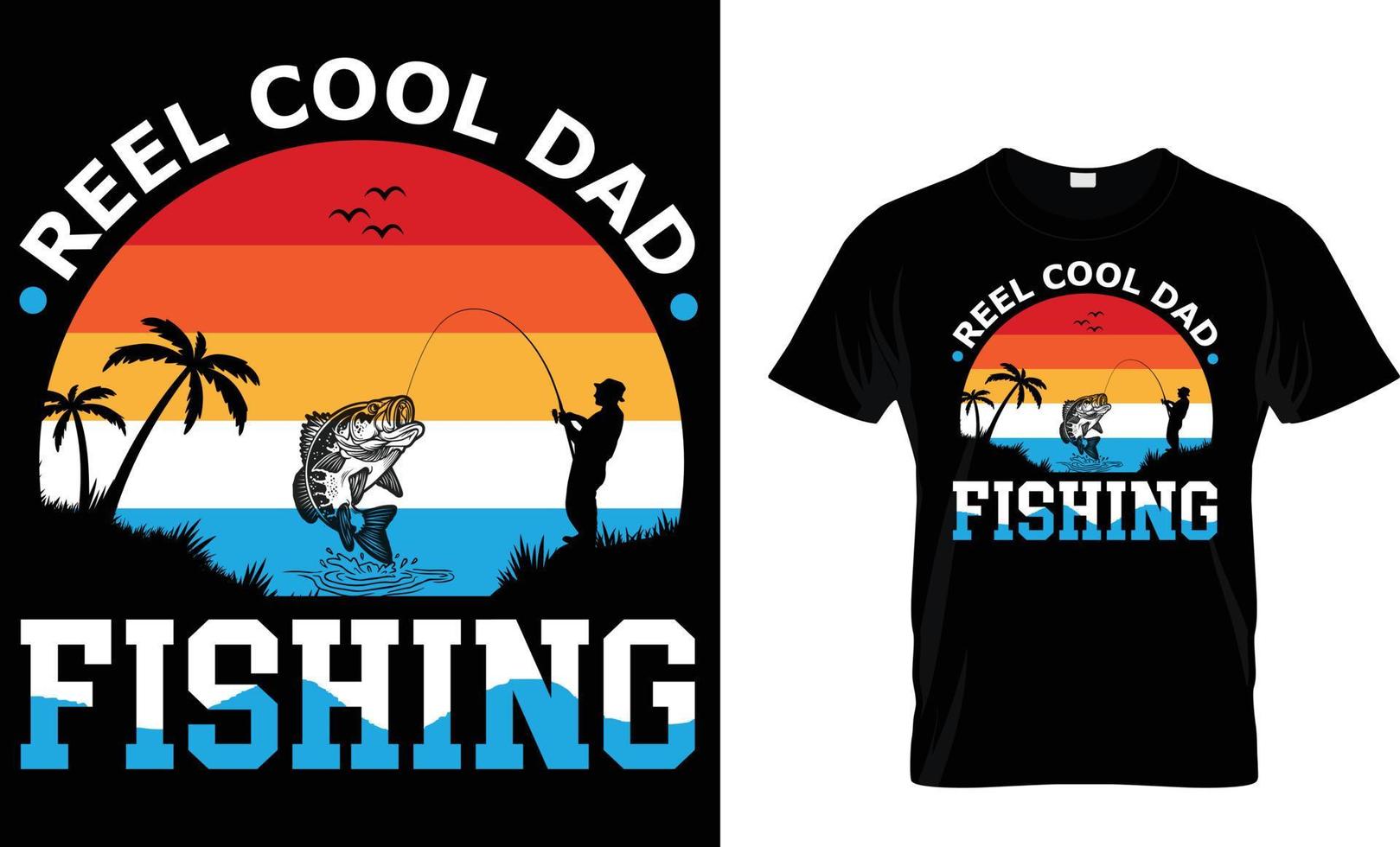 Fishing, typography, vector T-Shirt design