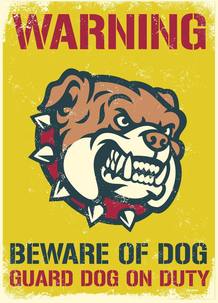 vintage and textured warning sign of beware of the dog vector