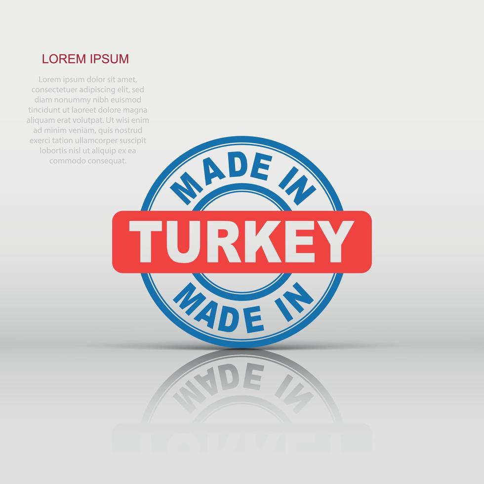 Made in Turkey icon in flat style. Manufactured illustration pictogram. Produce sign business concept. vector