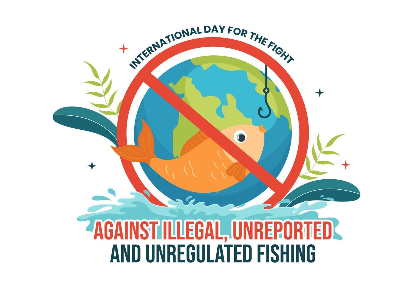 International Day for the Fight Against Illegal, Unreported and Unregulated Fishing Vector Illustration with Rod Fish in Flat Hand Drawn Templates
